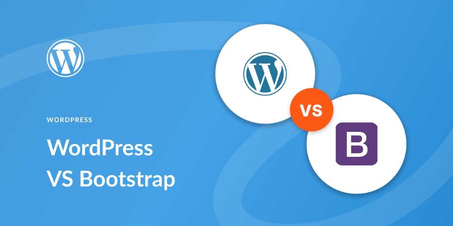 custom web development over wordpress or bootstrap